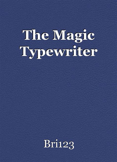 The mgic typeriter